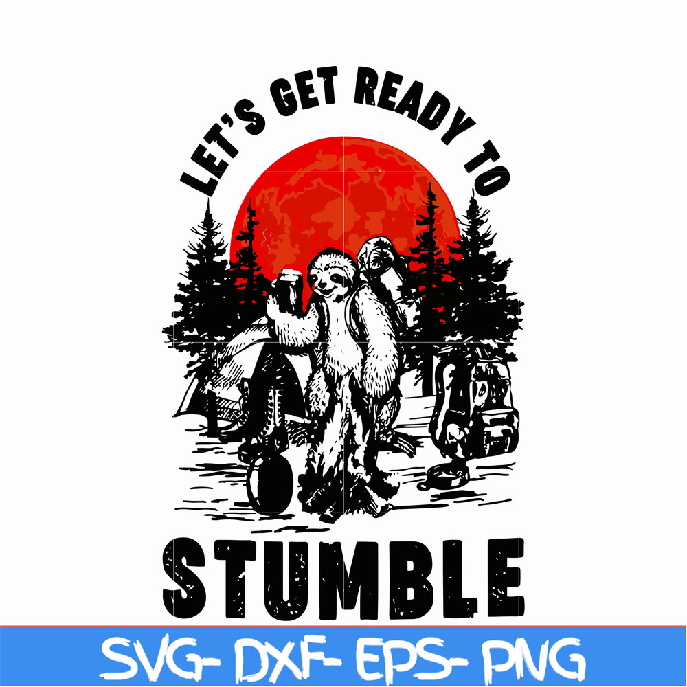 CMP063-Sloth Camping Let's get ready to Stumble svg, png, dxf, eps digital file CMP063.jpg