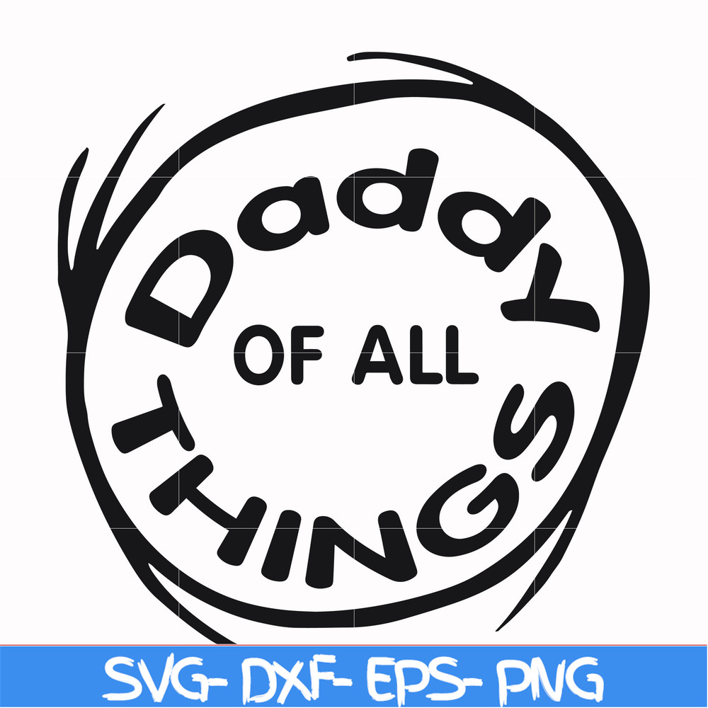 DR000158-Daddy of all things svg, png, dxf, eps file DR000158.jpg