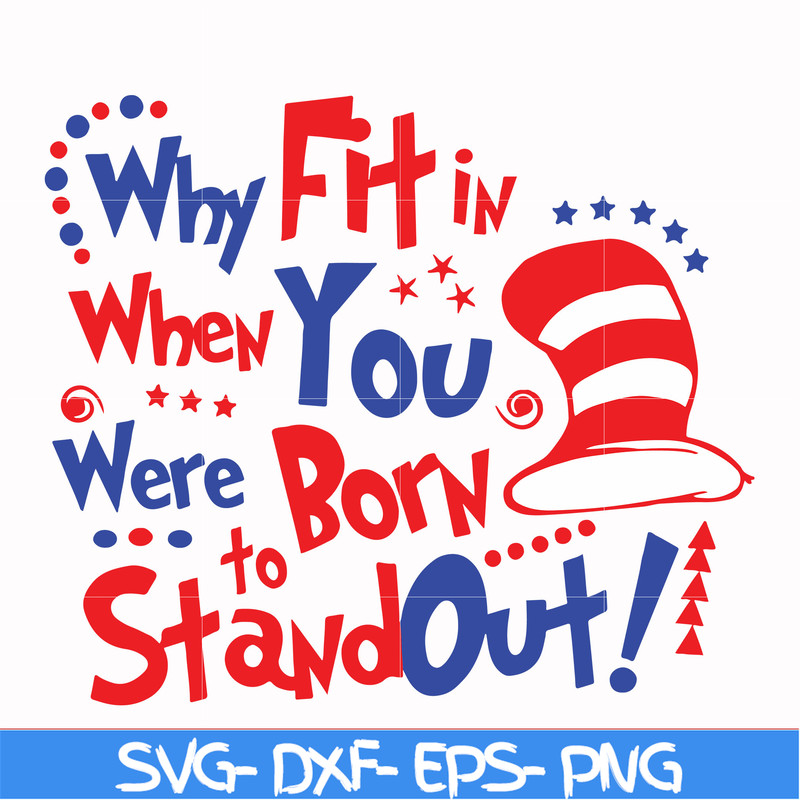 DR00023-Why fit in when you were born to stand out svg, png, dxf, eps file DR00023.jpg