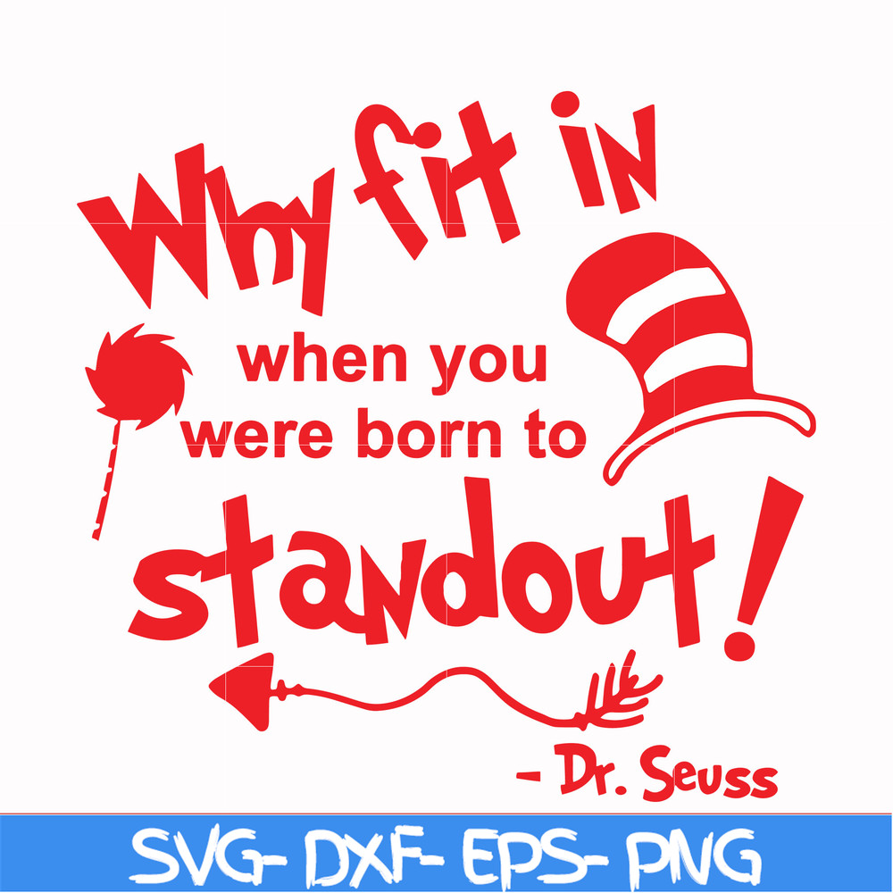 DR00030-Why fit in when you were born to standout svg, png, dxf, eps file DR00030.jpg