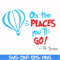DR00081-Oh the places you'll go svg, png, dxf, eps file DR00081.jpg