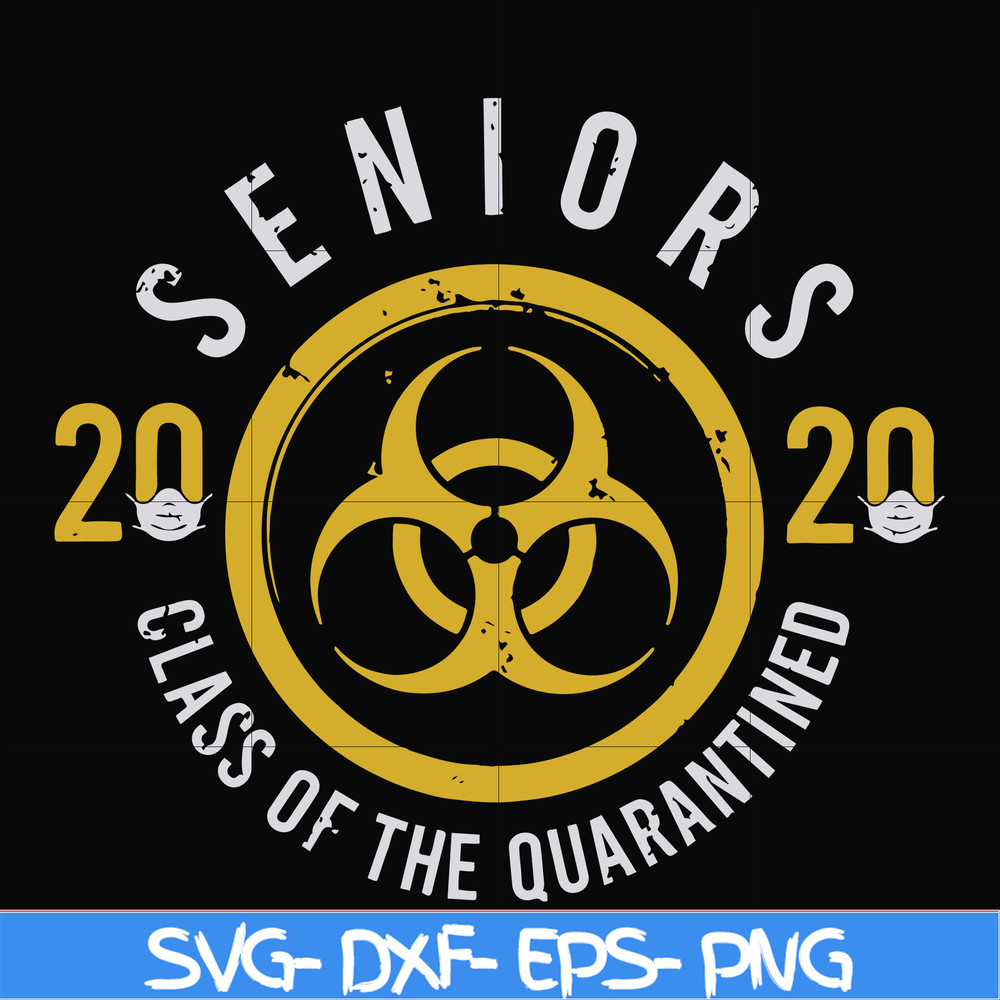 FN0001020-2020 seniors class of the quarantined svg, png, dxf, eps file FN0001020.jpg