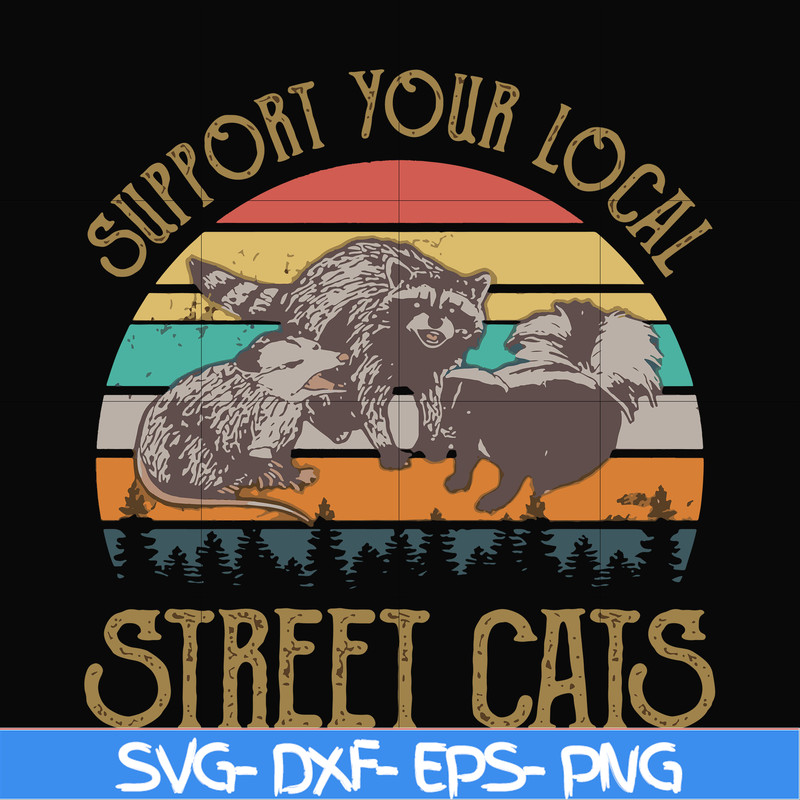 FN000127-Support your local street cats svg, png, dxf, eps file FN000127.jpg