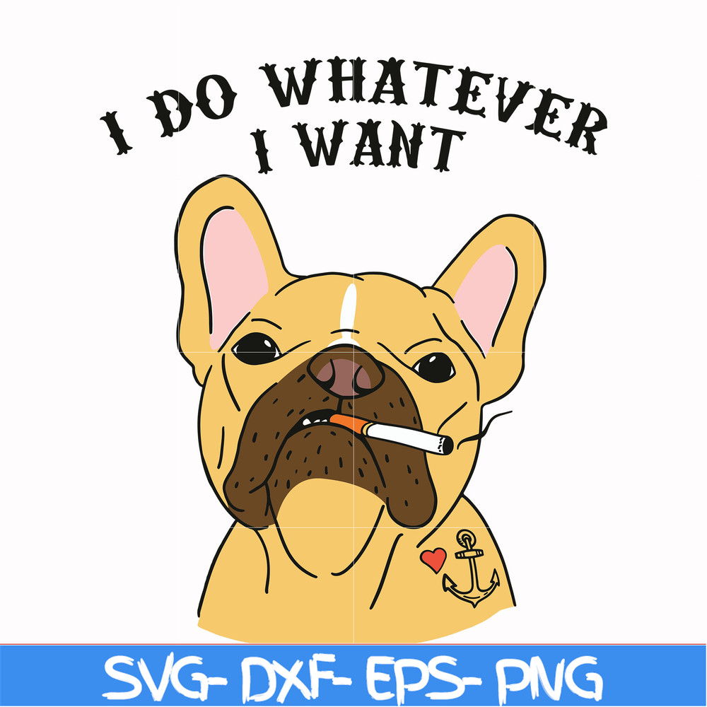 FN000143-I do whatever I want svg, png, dxf, eps file FN000143.jpg