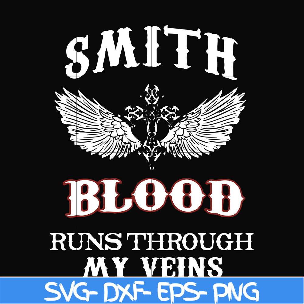 FN000172-Smith blood runs through my veins svg, png, dxf, eps file FN000172.jpg