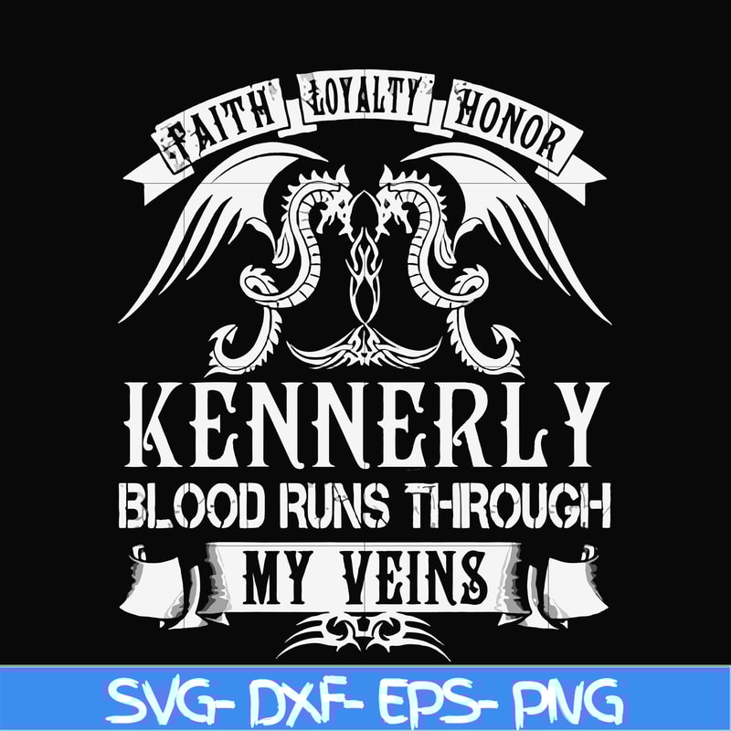 FN000244-Kennerly blood runs through my veins svg, png, dxf, eps file FN000244.jpg
