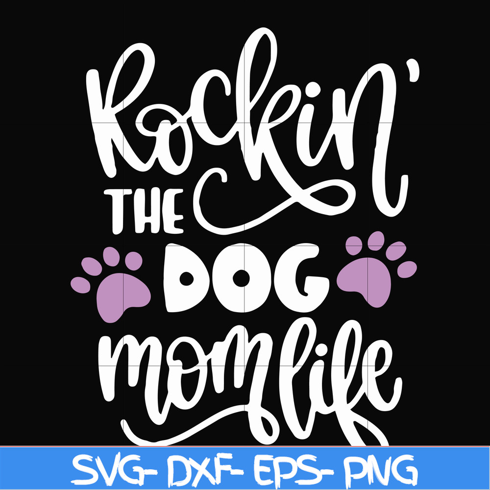 FN000334-Rockin' the dog mom svg, png, dxf, eps file FN000334.jpg