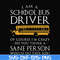 FN000363-I am a school bus driver of course i'm crazy do you think a sane person would do this job svg, png, dxf, eps file FN000363.jpg
