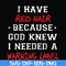FN000365-I have red hair because god knew I needed a warning label svg, png, dxf, eps file FN000365.jpg