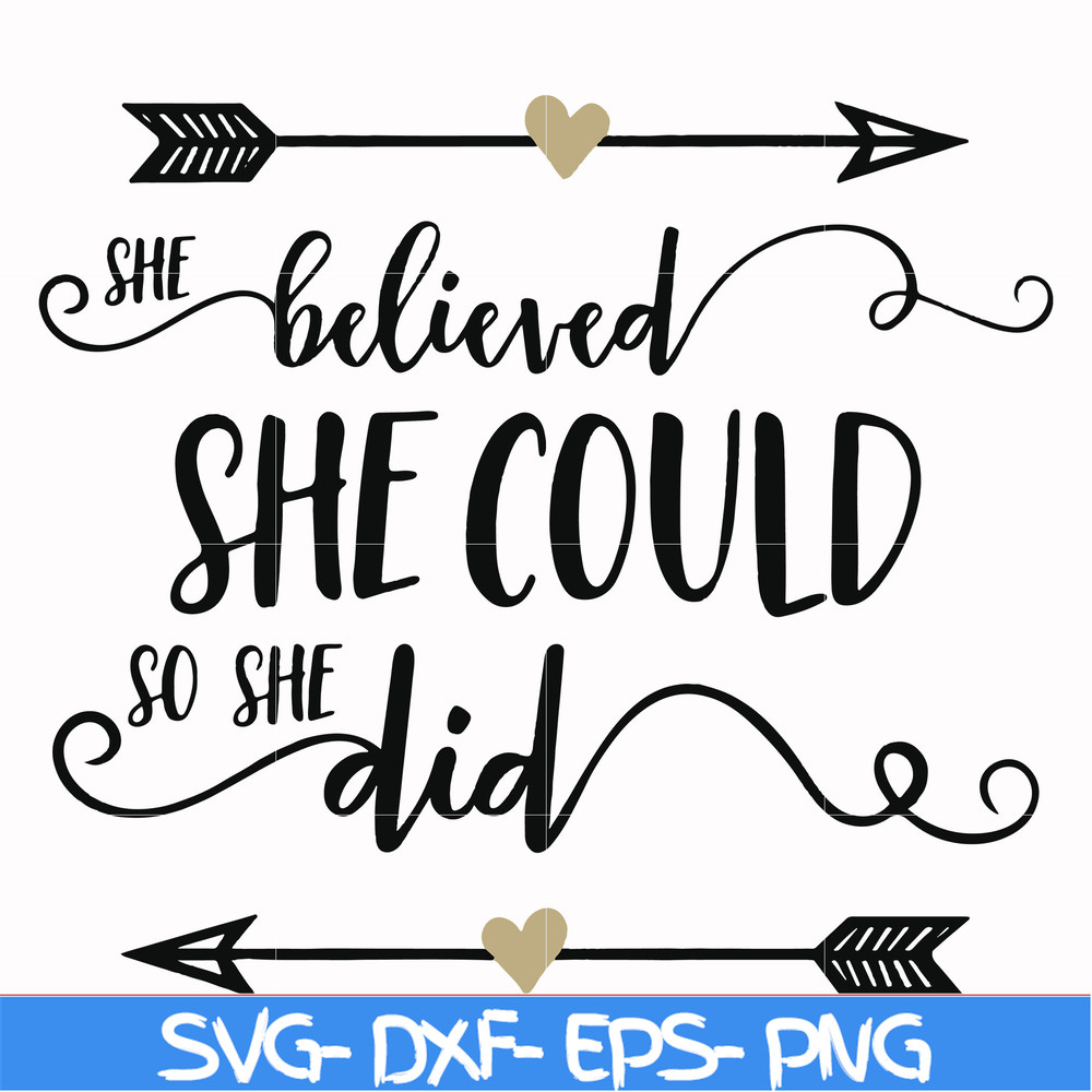 FN000371-She believed she could so she did svg, png, dxf, eps file FN000371.jpg