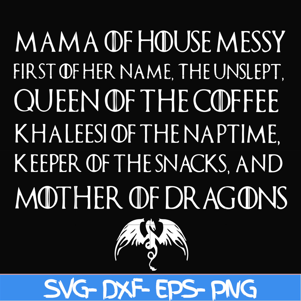 FN000419-Mama of house messy queen of the coffee svg, png, dxf, eps file FN000419.jpg