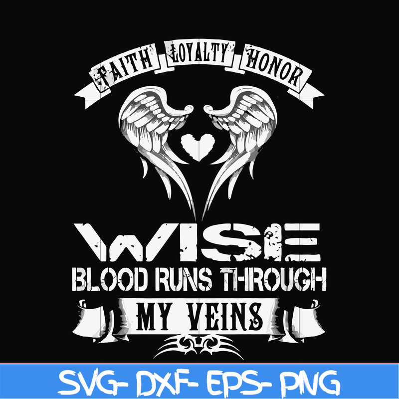 FN000480-Wise blood runs through my veins svg, png, dxf, eps file FN000480.jpg