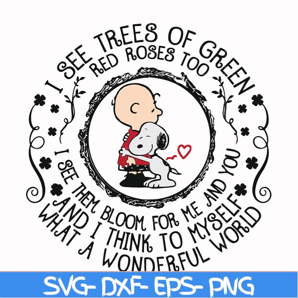 FN00055-I see trees of green red roses too and I think to myself svg, png, dxf, eps file FN00055.jpg