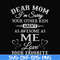 FN000634-Dear Mom I'm sorry your other kids aren't as awesome as me Love your favorite svg, png, dxf, eps file FN000634.jpg