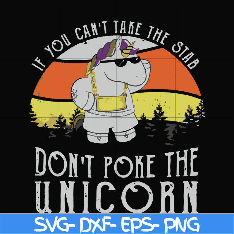 FN000772-If you can't take the stab don't poke the unicorn svg, png, dxf, eps file FN000772.jpg