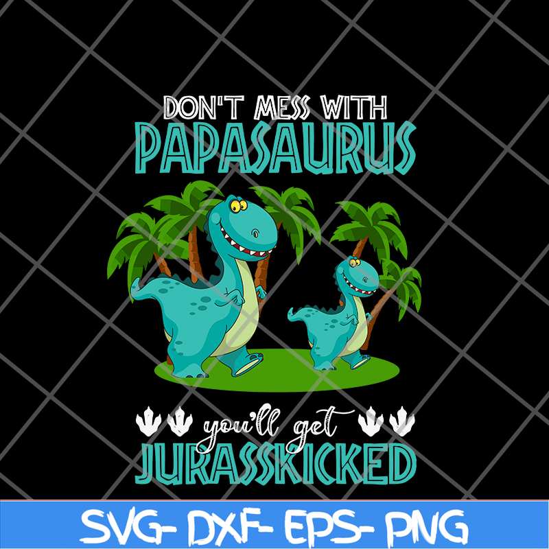 FTD24052120-Papa Saurus svg, png, dxf, eps digital file FTD24052120.jpg