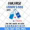 FTD26052119-Our first father's day svg, png, dxf, eps digital file FTD26052119.jpg