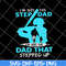 FTD27052106-Im Not The Step Dad svg, png, dxf, eps digital file FTD27052106.jpg