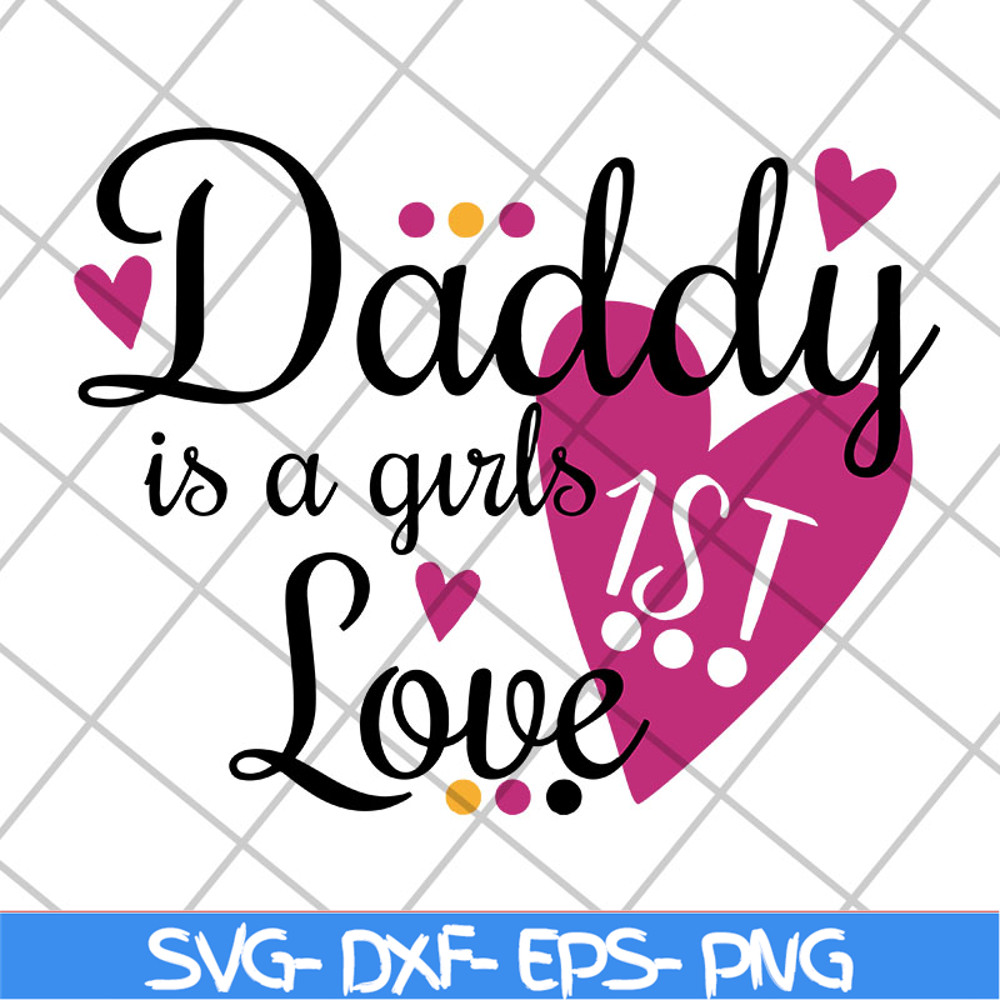 FTD29042108-Daddy is a girl love svg, Fathers day svg, png, dxf, eps digital file FTD29042108.jpg