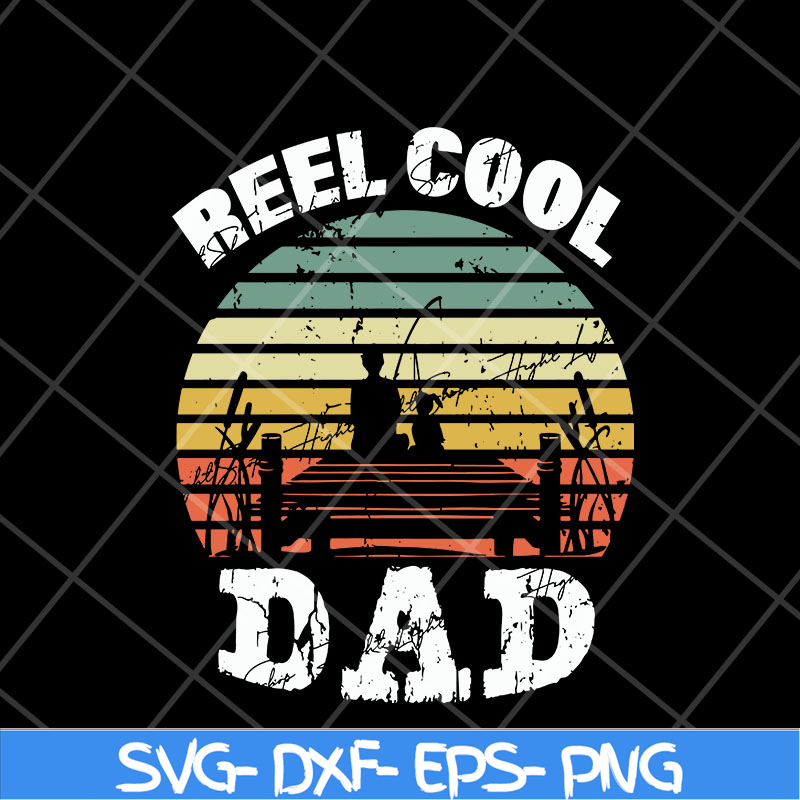 FTD29042116-Reel cool dad svg, Fathers day svg, png, dxf, eps digital file FTD29042116.jpg