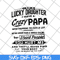 FTD29042118-Lucky daughter svg, Fathers day svg, png, dxf, eps digital file FTD29042118.jpg