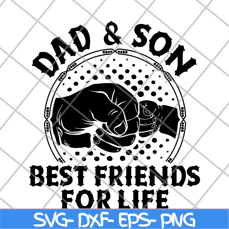 FTD29052105-dad and Son Best Friends For Life svg, png, dxf, eps digital file FTD29052105.jpg