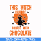 HLW0019-This witch can be bribed with chocolate svg, halloween svg, png, dxf, eps, digital file HLW0019.jpg