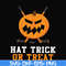 HLW1707207-Hat trick or treat svg, halloween svg, png, dxf, eps digital file HLW1707207.jpg
