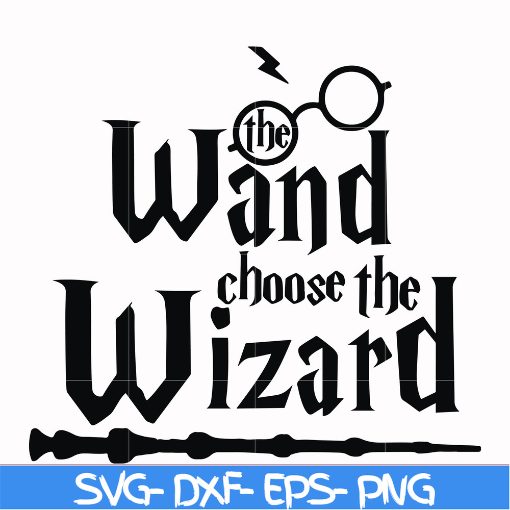 HRPT0004-The wand choose the wizard svg, png, dxf, eps file HRPT0004.jpg