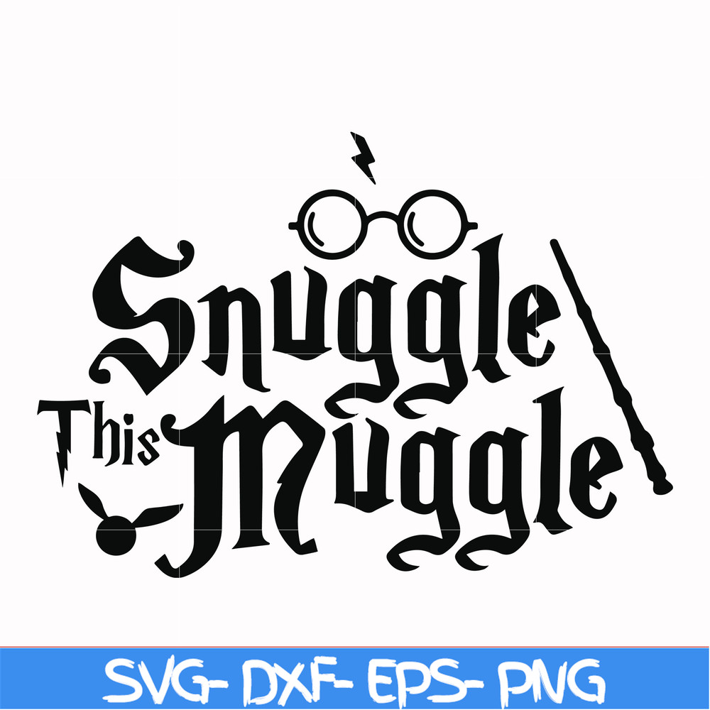 HRPT0009-This Snuggle this muggle svg, png, dxf, eps file HRPT0009.jpg