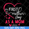 MTD15042118-My first mother's day as a mom 2021 svg, Mother's day svg, eps, png, dxf digital file MTD15042118.jpg