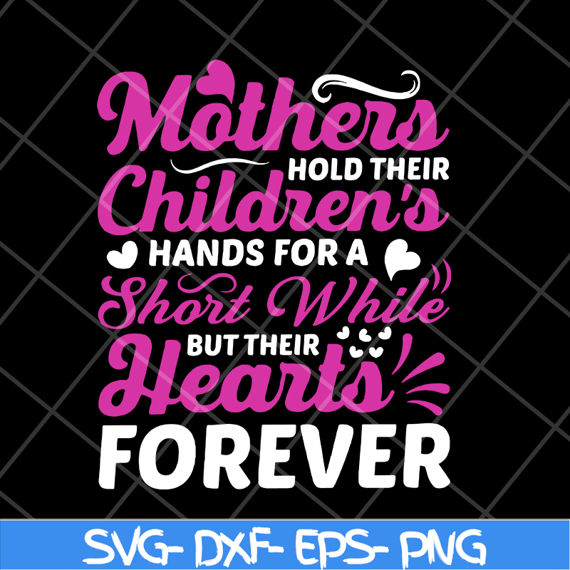 MTD16042106-Mother's hold their children's svg, Mother's day svg, eps, png, dxf digital file.jpg