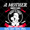 MTD16042121-A mother understands svg, Mother's day svg, eps, png, dxf digital file MTD16042121.jpg