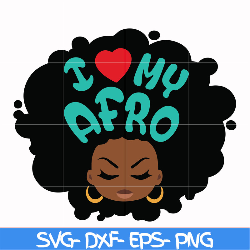 OTH0009-I love my Afro Woman svg, png, dxf, eps file OTH0009.jpg