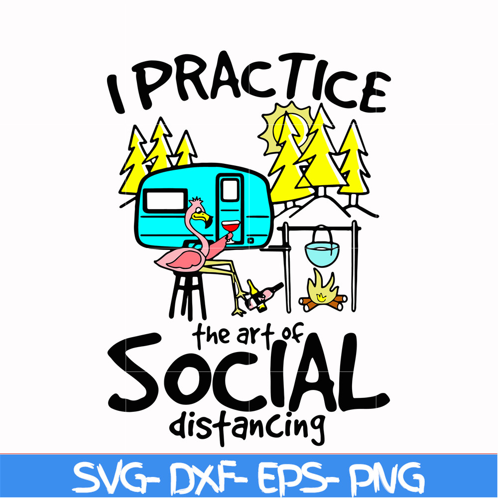 CMP017-i practice the art of social distancing svg, png, dxf, eps digital file CMP017.jpg