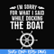 CMP036-I'm sorry for what i said while docking the boat camping svg, png, dxf, eps digital file CMP036.jpg