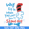 DR00046-Why fit in when you were born to stand out svg, png, dxf, eps file DR00046.jpg