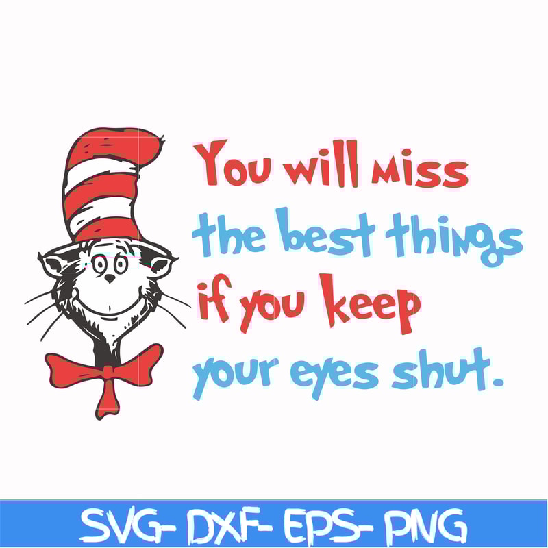 DR00049-You will miss the best things if you keep your eyes shut svg, png, dxf, eps file DR00049.jpg