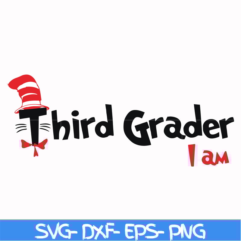 DR00066-Third grader I am svg, png, dxf, eps file DR00066.jpg