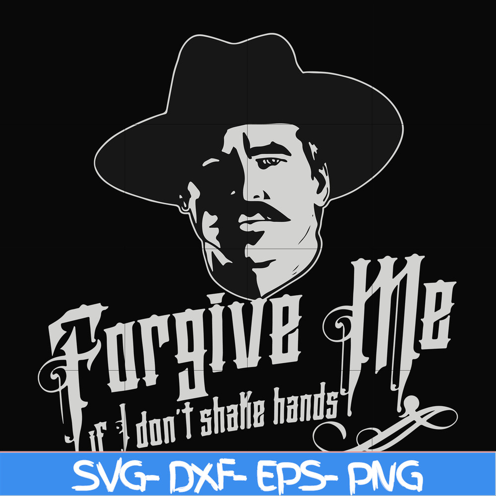 FN0001022-Forgive me if I don't shake hands svg, png, dxf, eps file FN0001022.jpg