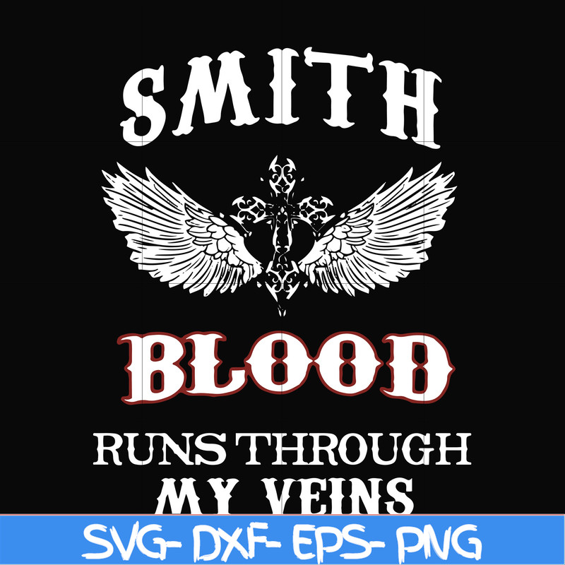 FN000172-Smith blood runs through my veins svg, png, dxf, eps file FN000172.jpg