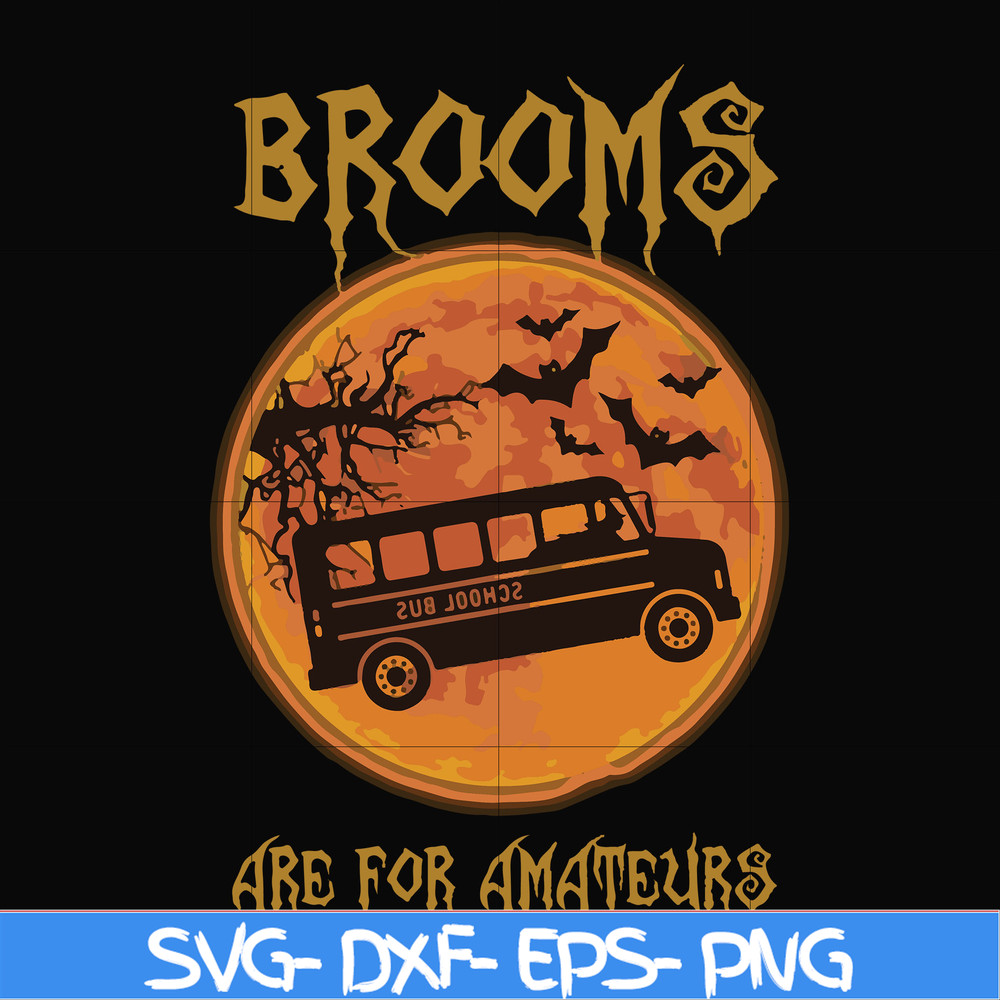FN000316-Brooms are for amateurs svg, png, dxf, eps file FN000316.jpg