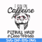 FN000473-I run on caffeine pitbull hair cuss words svg, png, dxf, eps file FN000473.jpg