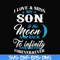 FN000743-I love & miss my son to the moon and back to infinity and beyond forever&ever svg, png, dxf, eps file FN000743.jpg