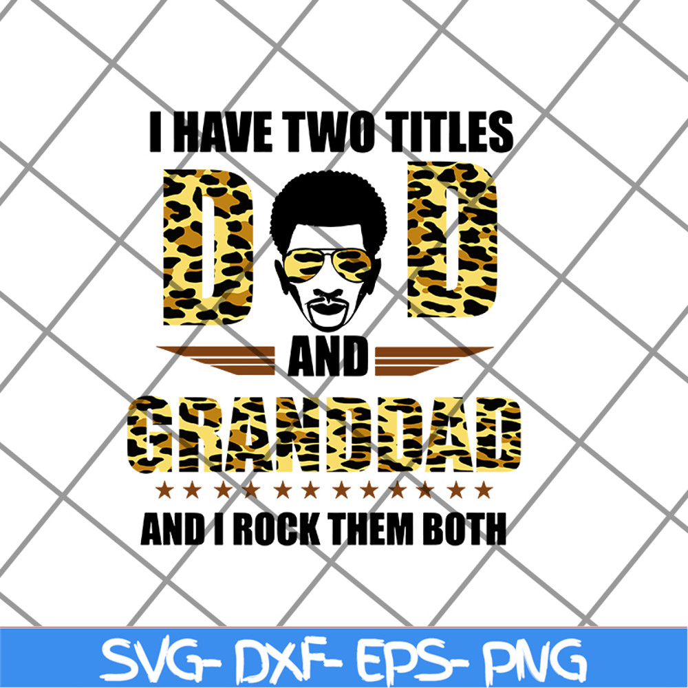 FTD19052111- i have two titles dad svg, png, dxf, eps digital file FTD19052111.jpg