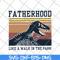 FTD26052102-fatherhood svg, png, dxf, eps digital file FTD26052102.jpg