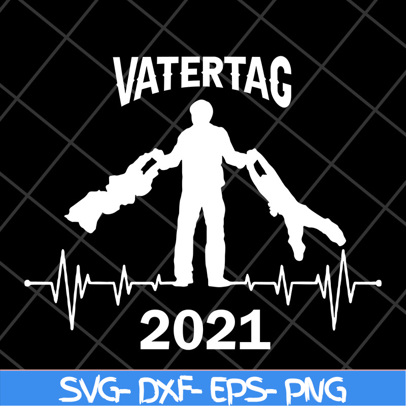 FTD2804207-Fathers day 2021 happy fathers day 2021 svg, Fathers Day svg, png, dxf, eps digital file FTD2804207.jpg