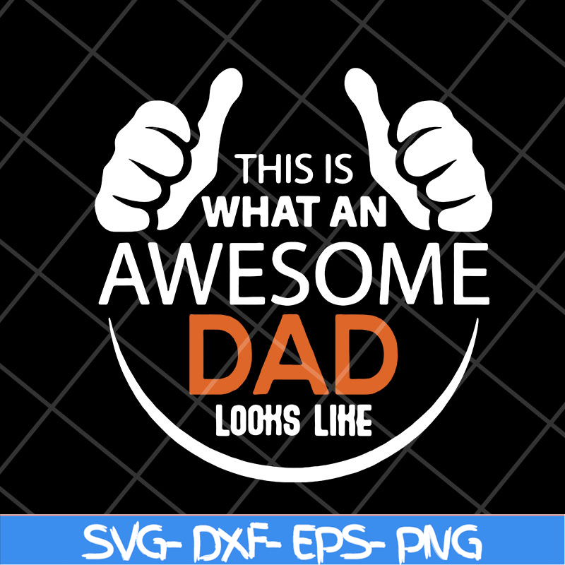 FTD28042113-Mens This is what an awesome dad svg, Fathers day svg, png, dxf, eps digital file FTD28042113.jpg