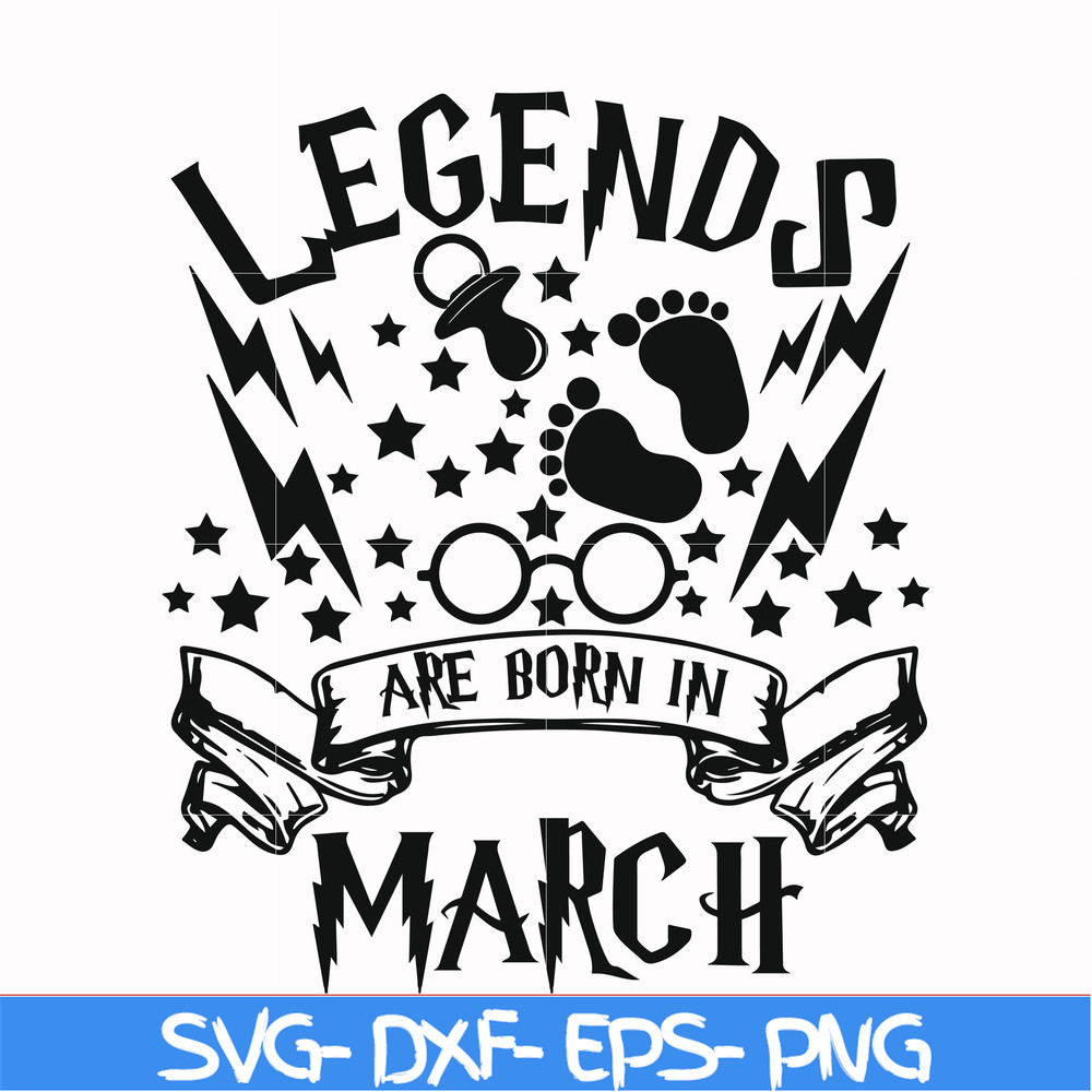 HRPT00024-Legends are born in March svg, png, dxf, eps file HRPT00024.jpg