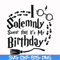 HRPT00029-I solemnly swear that it's my birthday svg, png, dxf, eps file HRPT00029.jpg